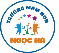 Trường Mầm Non Ngọc Hà - Phùng Chí Kiên